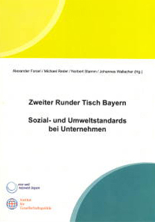 Zweiter runder Tisch Bayern. Sozial- und Umweltstandards bei Unternehmen