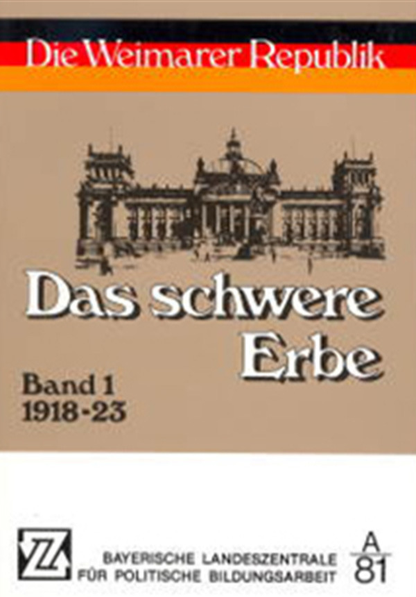 Die Weimarer Republik Band I - 1918-23