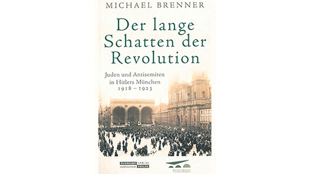 Der lange Schatten der Revolution. Juden und Antisemiten in Hitlers München 1918-1923