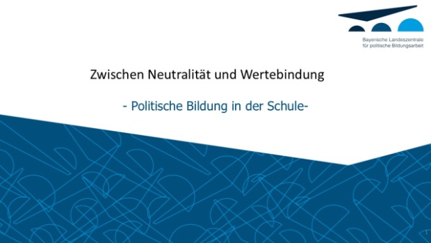 Zwischen Neutralität und Wertebindung: Politische Bildung in der Schule