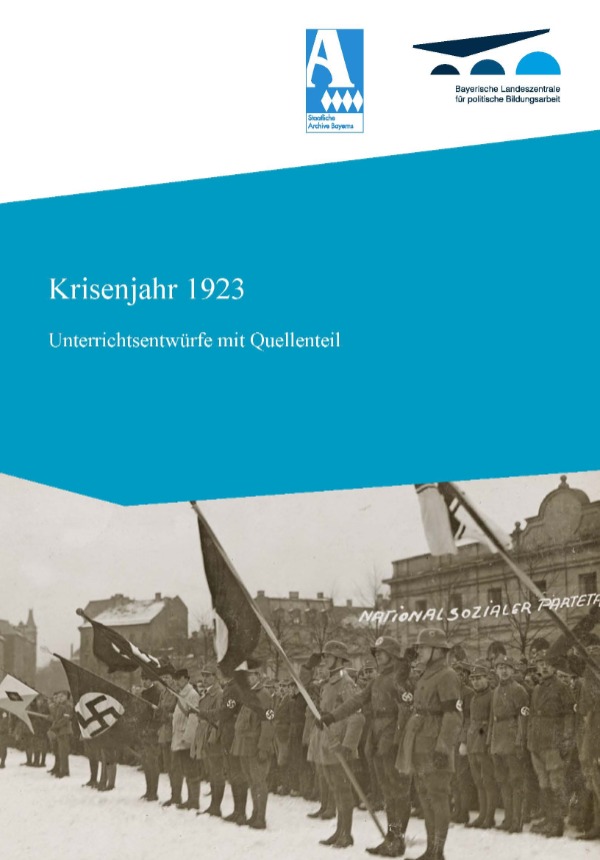 Krisenjahr 1923. Unterrichtsentwürfe mit Quellenteil