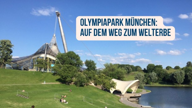 Fot Olympiapark München mit See und Schwimmhalle im Hintergrund. Text: Olympiapark München: Auf dem Weg zum Weltkulturerbe