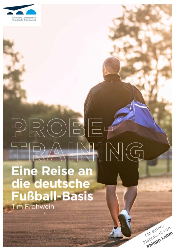 Probetraining – Eine Reise an die deutsche Fußball-Basis