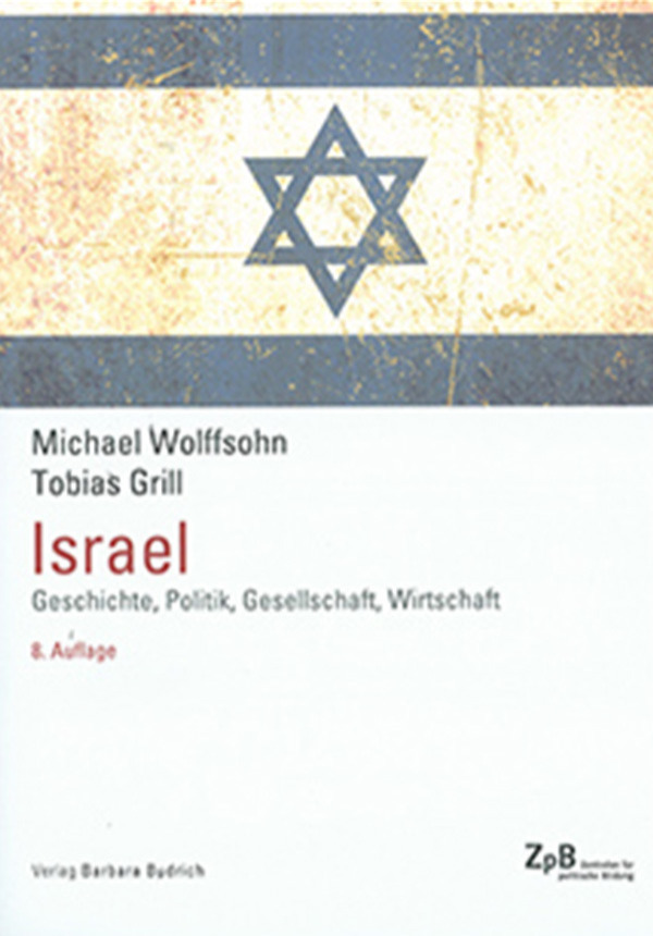 Israel. Geschichte, Politik, Gesellschaft, Wirtschaft