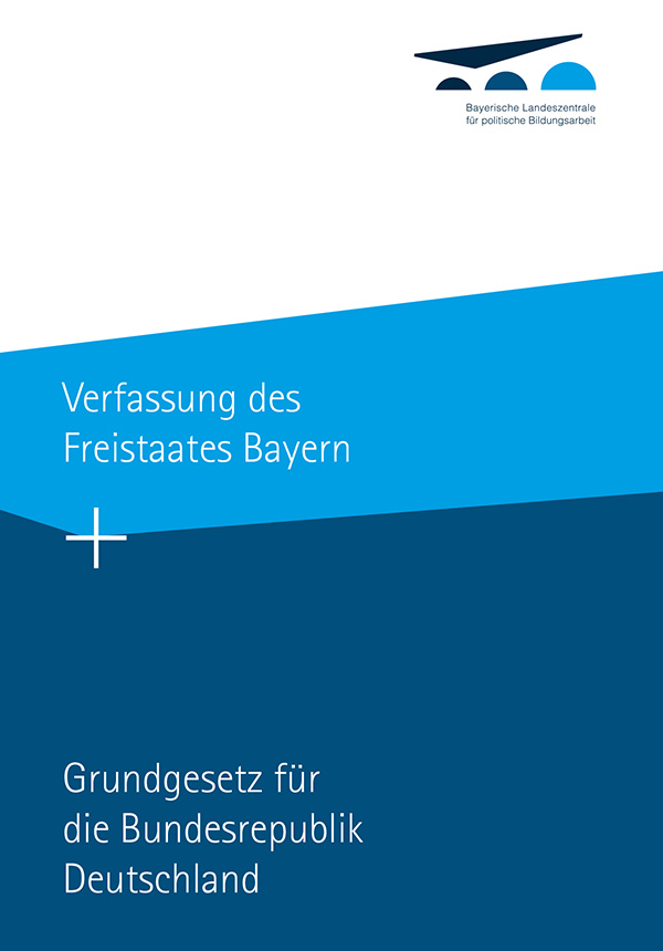 Verfassung des Freistaates Bayern + Grundgesetz für die Bundesrepublik Deutschland, Neuauflage 2022