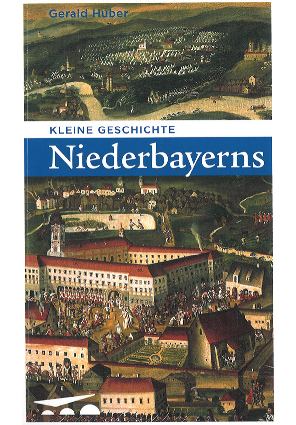 Kleine Geschichte Niederbayerns