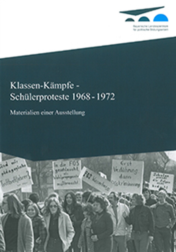 Handreichung "Klassen-Kämpfe - Schülerproteste 1968-1972" Materialien einer Ausstellung