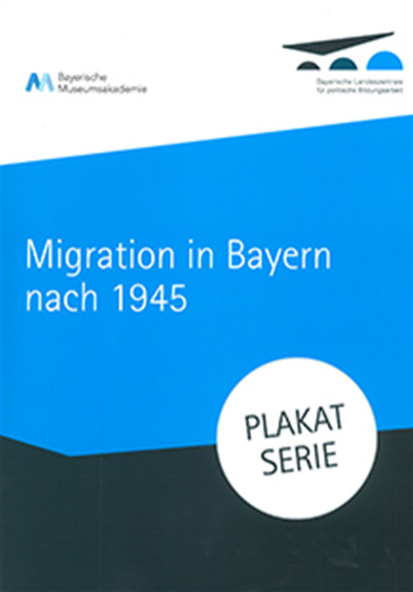 Plakatsatz "Migration in Bayern"