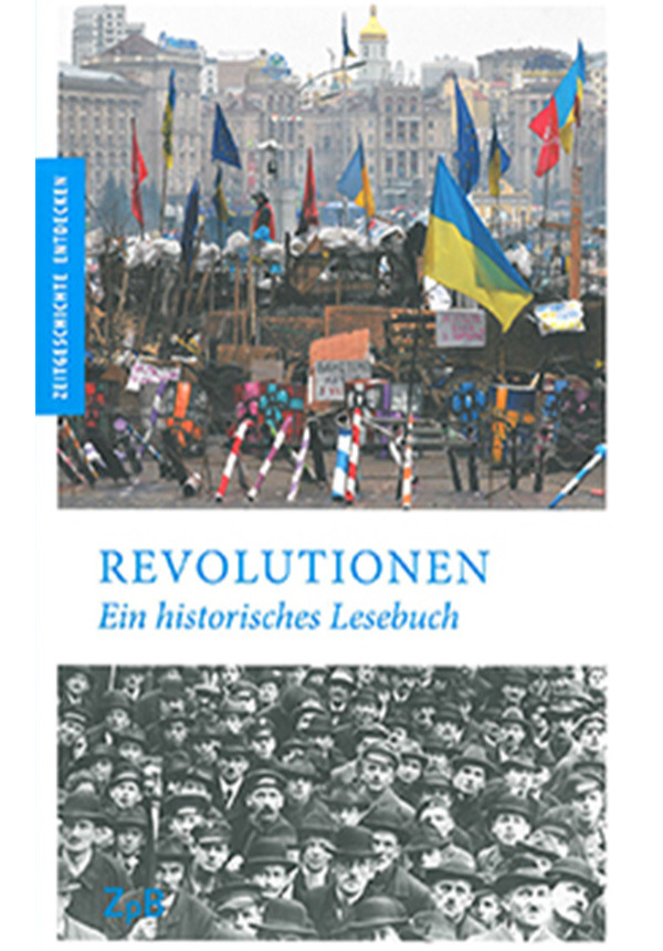 Revolutionen - Ein historisches Lesebuch