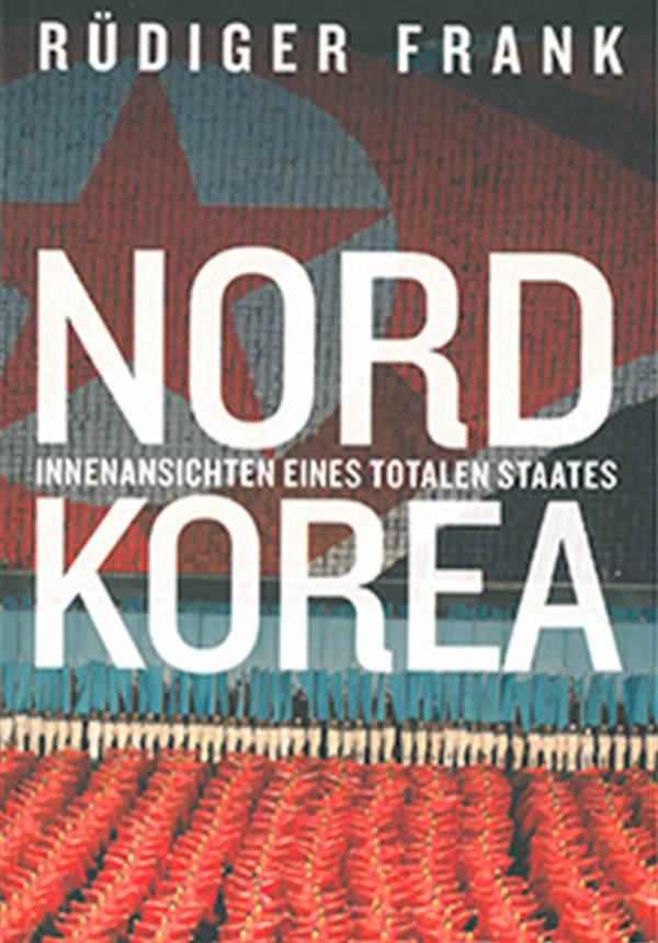 Nordkorea - Innenansichten eines totalen Staates