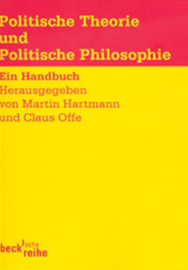 Politische Theorie und Politische Philosophie - Ein Handbuch