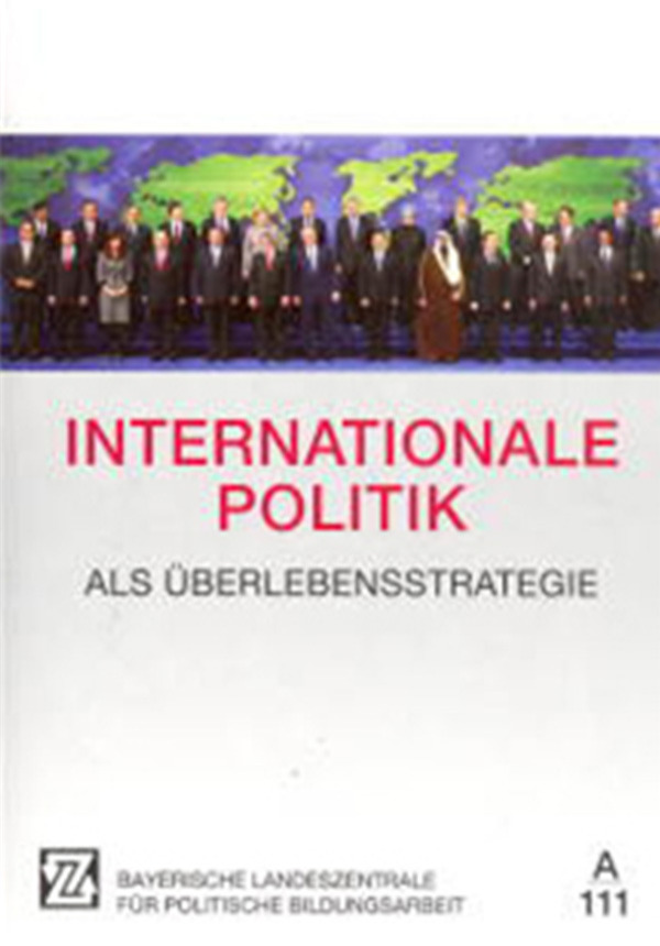 Internationale Politik als Überlebensstrategie