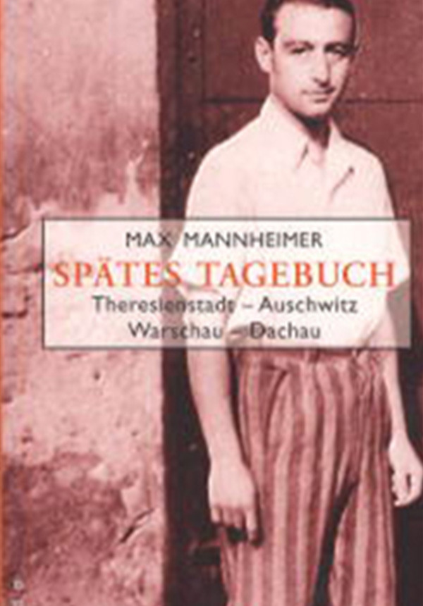 Spätes Tagebuch - Max Mannheimer