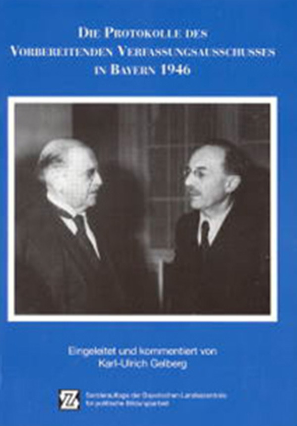 Die Protokolle des Vorbereitenden Verfassungsausschusses in Bayern 1946