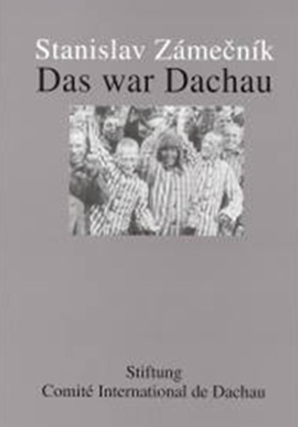 Das war Dachau