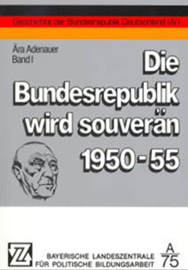 Die Bundesrepublik wird souverän 1950-55