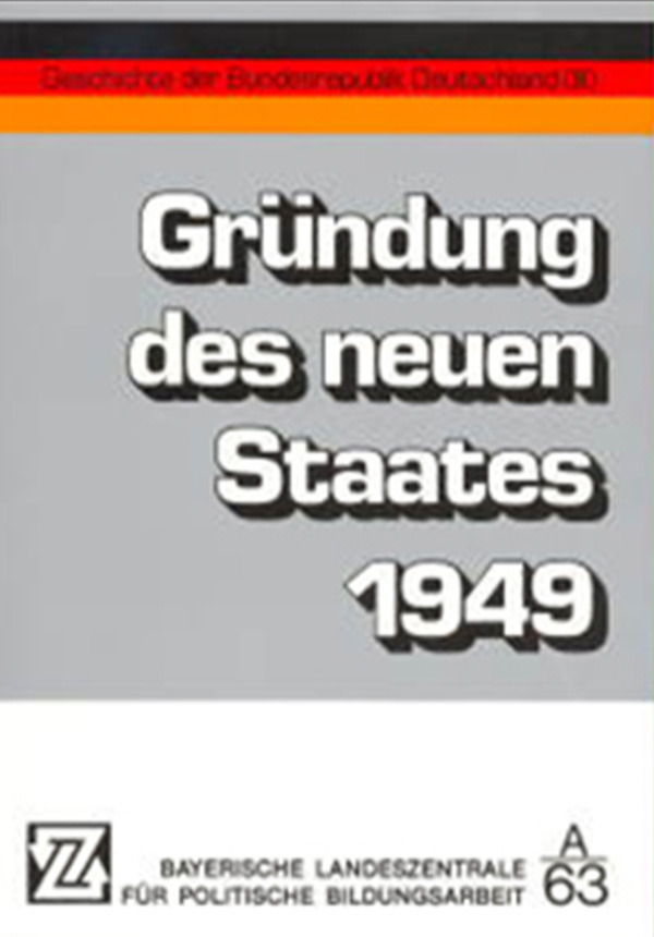 Gründung des neuen Staates 1949