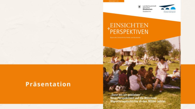 Präsentation: Neue Perspektiven auf die Münchner Migrationsgeschichte