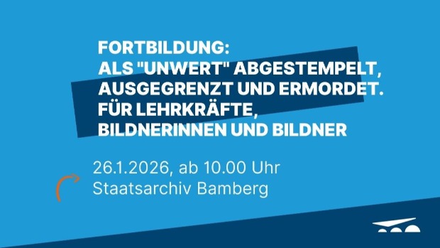 Als "unwert" abgestempelt, ausgegrenzt und ermordet - Fortbildung für Lehrkräfte, Bildnerinnen und Bildner