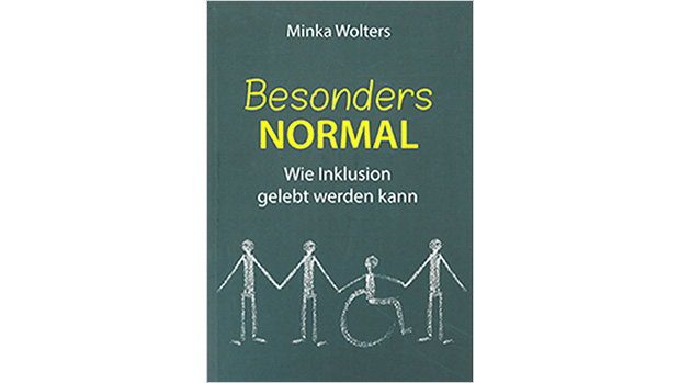 Besonders normal - Wie Inklusion gelebt werden kann