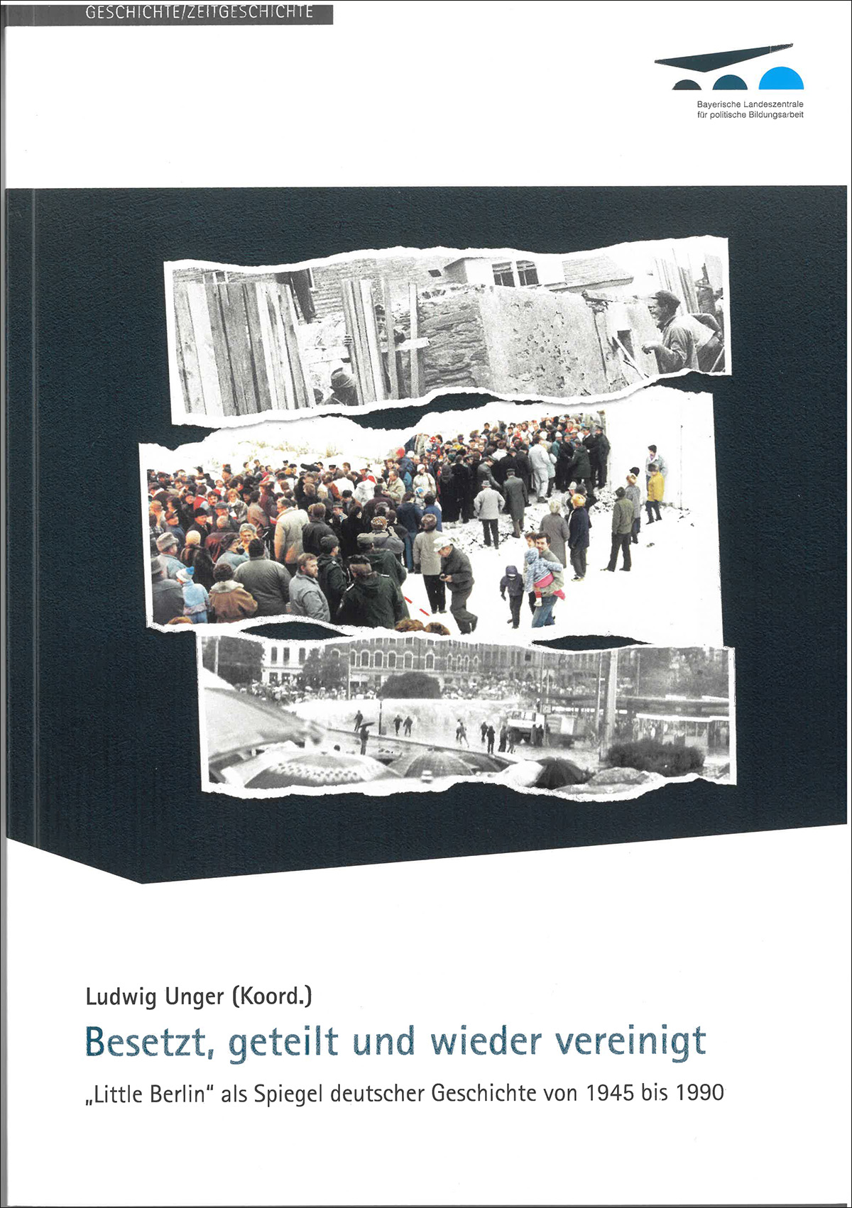 Cover der Publikation "Besetzt, geteilt und wiedervereinigt.!